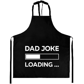 Discover Dad Jokes Loading, Fathers Day, Daddy Funny Aprons