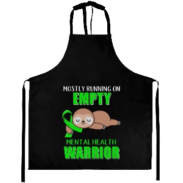 Discover Mostly Running On Empty Mental Health Warrior Aprons