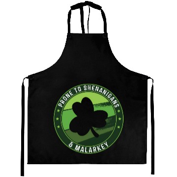 Discover Prone To Shenanigans And Malarkey St Patricks Day Aprons
