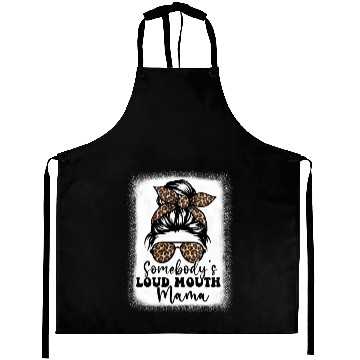 Discover Somebody'S Loud Mouth Mama Messy Bun Bleached Loud Aprons