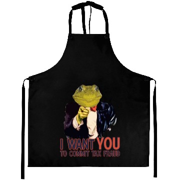 Discover I Want You to commit tax fraud frog Aprons