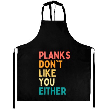 Discover Plan Don'T Like You Either Ab Aprons