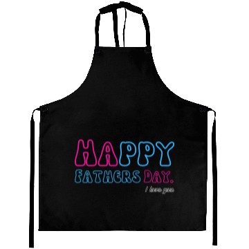 Discover Happy Fathers Day i love you dad Heart Daddy funny Aprons