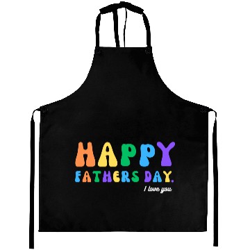 Discover Happy Fathers Day i love you dad Heart Daddy funny Aprons
