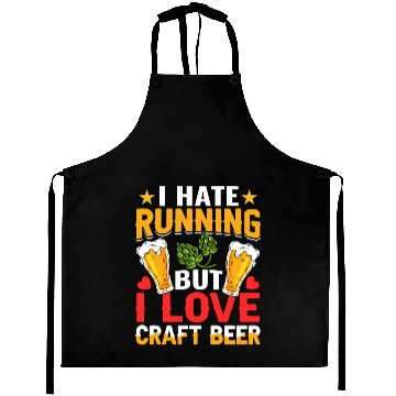 Discover I Hate Running But I Love Craft Beer Aprons