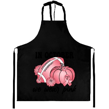 Discover In October We Wear Pink Aprons