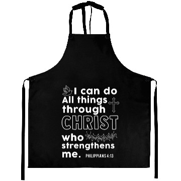 Discover I Can Do All Things Through Christ Religious Aprons