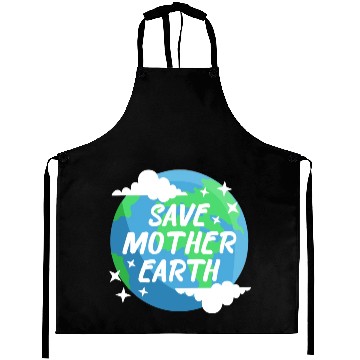 Discover Save Mother Earth Aprons