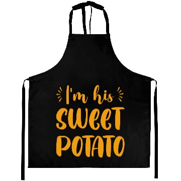 Discover I m His Sweet Potato Funny Thanksgiving Dinner Aprons