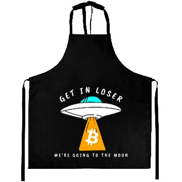 Discover GET IN LOSER- GOING TO THE MOON - BITCOIN Aprons