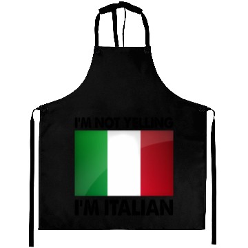 Discover I'M Not Yelling I'M Italian Aprons