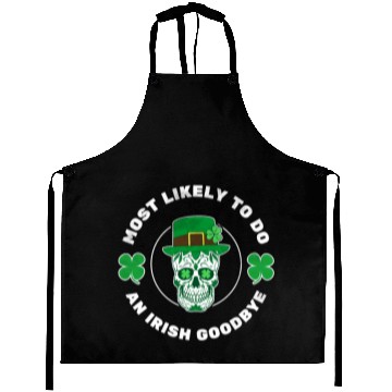 Discover Most Likely To Do An Irish Bye ull St Patrick'S Aprons