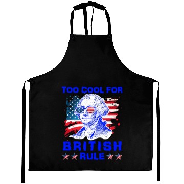 Discover George Washington Too cool for British Rule US Aprons