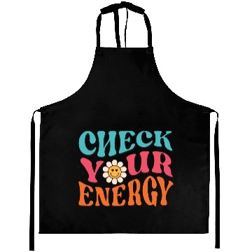 Discover Check Your Energy - Positive Thinking Aprons