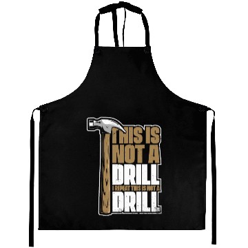 Discover This Is Not A Drill Cabinetmaker Woodturner Aprons