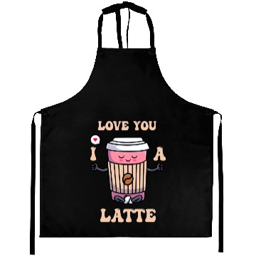 Discover I Love You A Latte Couples Romance Aprons