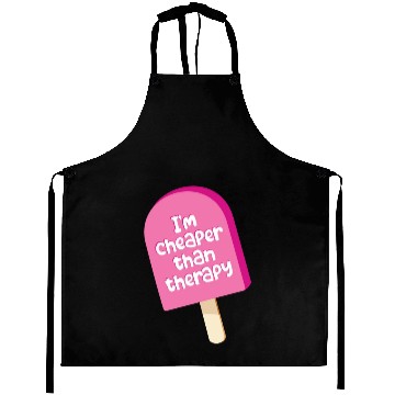 Discover I'm cheaper than therapy - ice cream Aprons