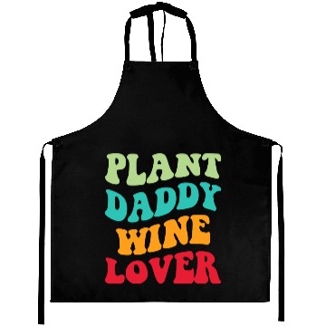 Discover Plant Daddy Wine Lover Iii Aprons