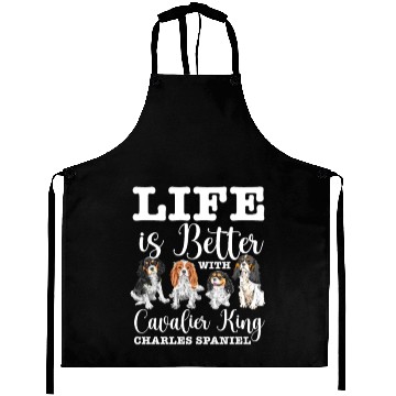 Discover Life Is Better With Cavalier King Charles Spaniel Aprons