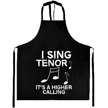 Discover I Sing Tenor, It's A Higher Calling 4 Aprons