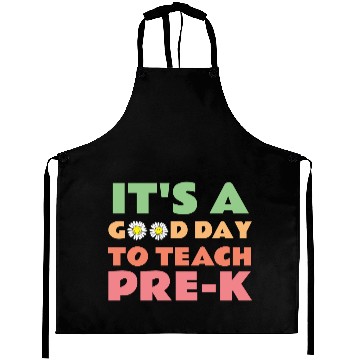 Discover its a good day to teach pre-k back to school Aprons