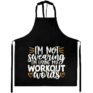 Discover I m Not Swearing I m Using Workout Words Aprons