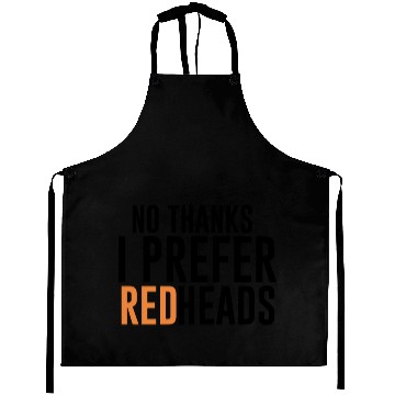 Discover No Thanks I Prefer Redheads Hair Aprons