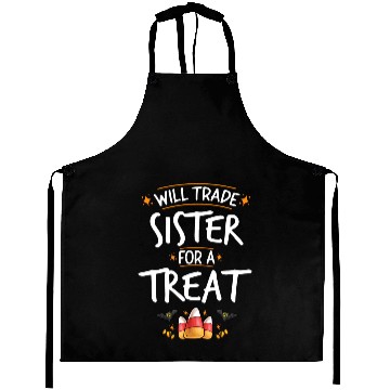 Discover Will Trade Sister For A Treat Halloween Candy Aprons