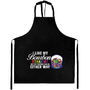 Discover LGBT Proud Ally I Like My Bourbon Straight LGBTQ Aprons