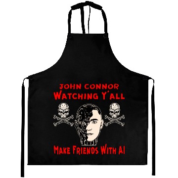 Discover John Connor Watching You Make Friends With AI © Aprons