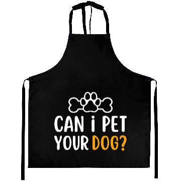 Discover Can i pet your dog | dogs lover gift Aprons