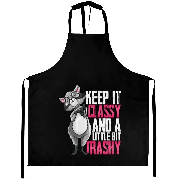 Discover Racoon Keep It Classy And A Little Bit Trashy Aprons