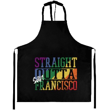 Discover Straight Outta San Francisco Aprons