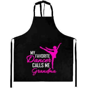 Discover My Favorite Dancer Calls Me Grandma Dance Aprons