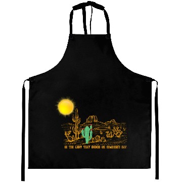 Discover Be the Light that shines on someone's day Aprons