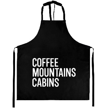 Discover Coffee Mountains Cabins Campfire Outdoorsy Aprons