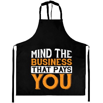 Discover Mind The Business That Pays You 32 Aprons
