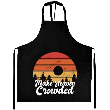 Discover Make Heaven Crowded Bible Verse Faith In Jesus Aprons