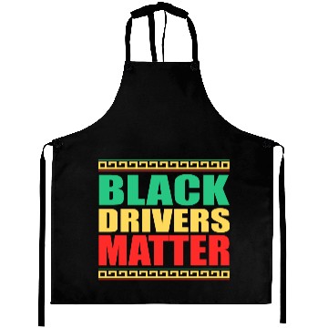Discover Black Drivers Matter Black History All Blm Aprons