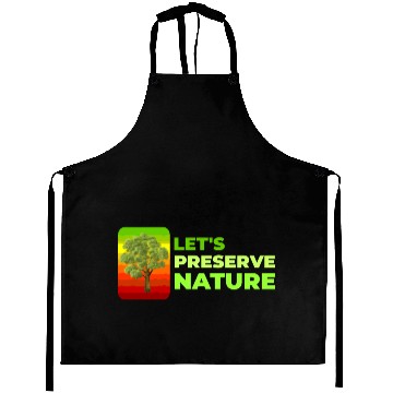 Discover Lets preserve Nature nostalgia Aprons