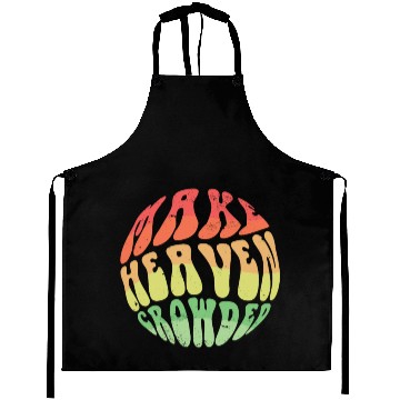 Discover Make Heaven Crowded Bible Verse Jesus Church Aprons