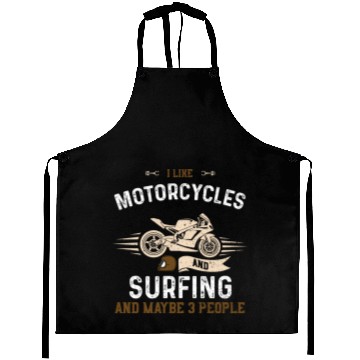 Discover I Like Motorcycles And Surfing A... Aprons
