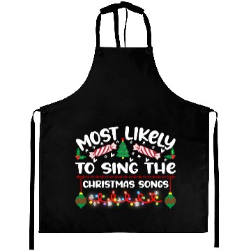 Discover Most Likely To Sing The Christmas Songs Aprons