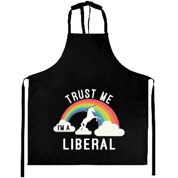 Discover Trust Me I m A Liberal Aprons