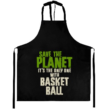 Discover Save The Planet Basketball Lover Aprons