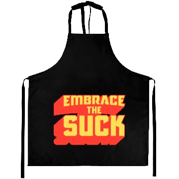 Discover Embrace The Suck Acdefgh Aprons