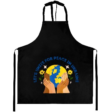Discover Lets Unite For Peace In Ukraine Aprons