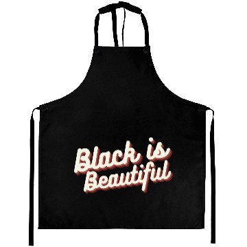 Discover Black is Beautiful Aprons