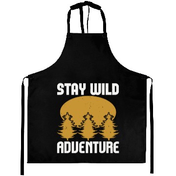 Discover Stay wild adventure Aprons