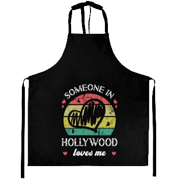 Discover Someone In Hollywood Loves Me Florida Fl Funny Aprons